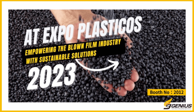 GENIUS: Empowering the Blown Film Industry with Sustainable Solutions at Expo Plasticos 2023