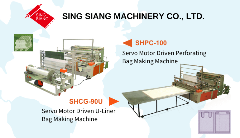 SING SIANG Always at the Forefront of Bag Making Machines Technology
